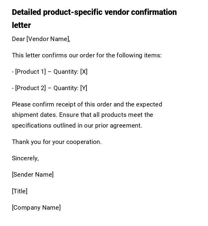 Detailed product-specific vendor confirmation letter Detailed product-specific vendor confirmation letter