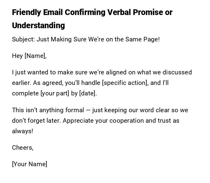Friendly Email Confirming Verbal Promise or Understanding Friendly Email Confirming Verbal Promise or Understanding