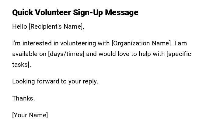 Quick Volunteer Sign-Up Message Quick Volunteer Sign-Up Message