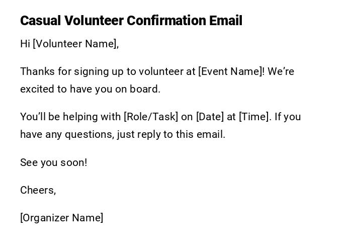 Casual Volunteer Confirmation Email Casual Volunteer Confirmation Email