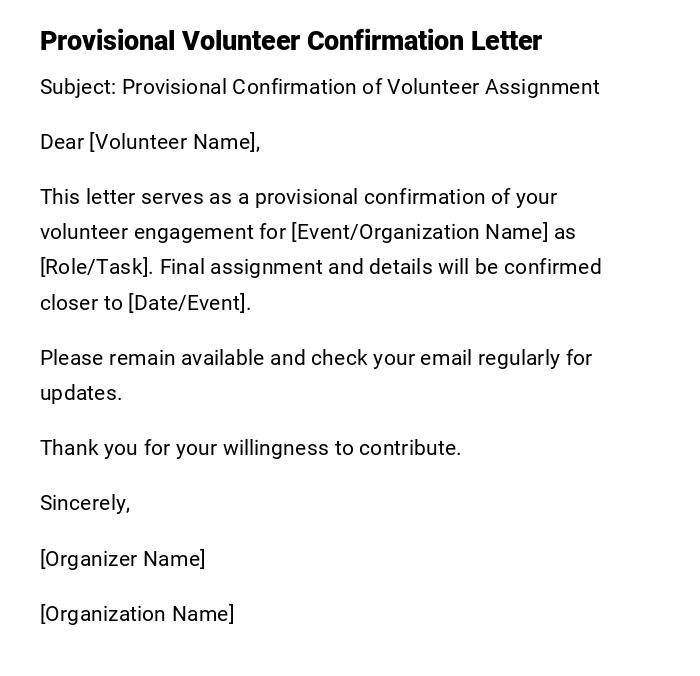 Provisional Volunteer Confirmation Letter Provisional Volunteer Confirmation Letter