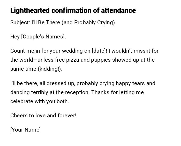 Lighthearted confirmation of attendance Lighthearted confirmation of attendance